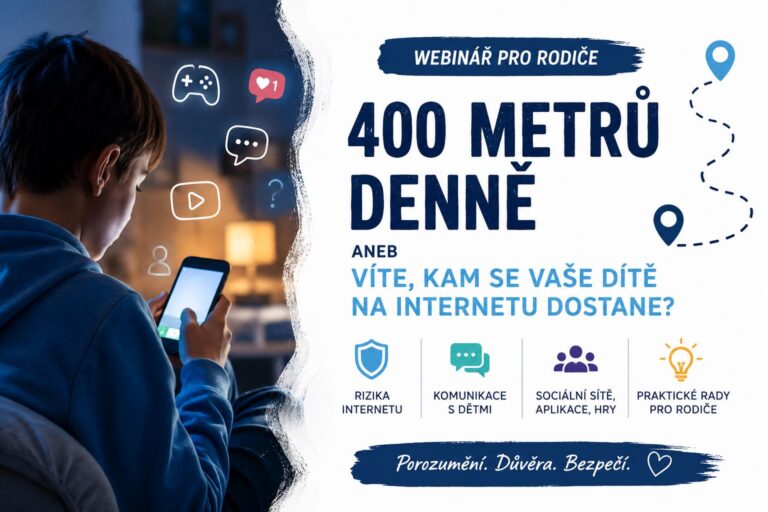 Webinář pro rodiče: Víte, kam se vaše dítě na internetu dostane za pouhých 400 metrů denně?